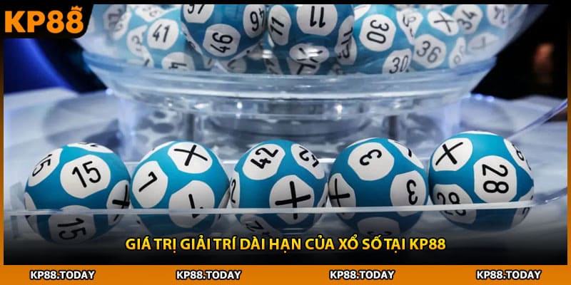 Giá trị giải trí dài hạn của xổ số tại KP88
