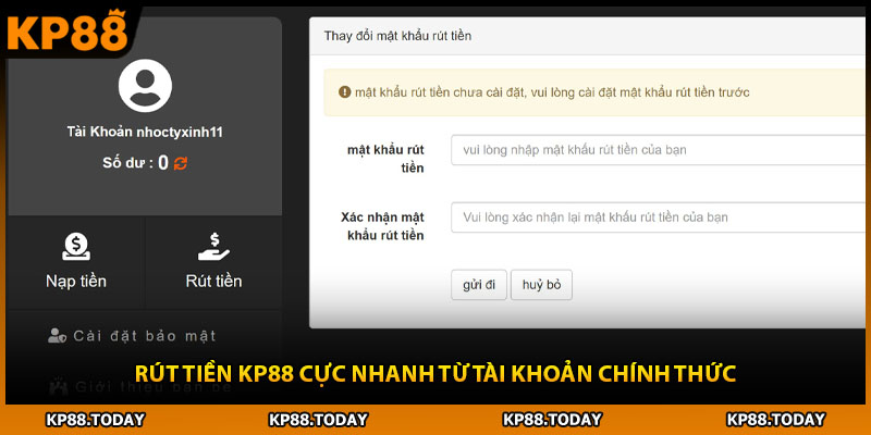 Rút tiền KP88 cực nhanh từ tài khoản chính thức