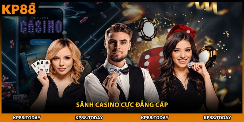Sảnh casino cực đẳng cấp