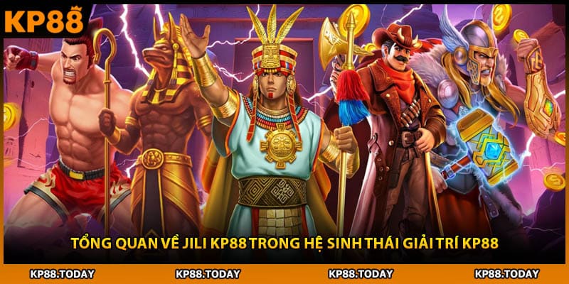 Tổng quan về JILI KP88 trong hệ sinh thái giải trí KP88